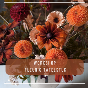 Workshop Fleurig tafelstuk